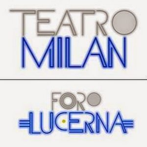Teatro Milán - Foro Lucerna